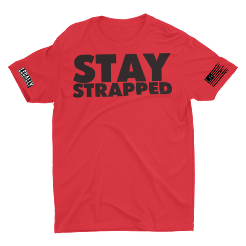 Legally Armed STAY STRAPPED Tee BLACK