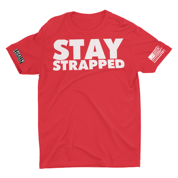 Legally Armed STAY STRAPPED Tee WHITE